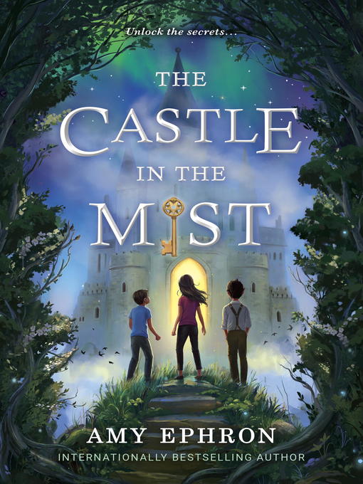 Title details for The Castle in the Mist by Amy Ephron - Available